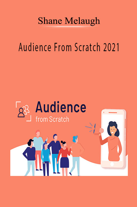 Audience From Scratch 2021 – Shane Melaugh