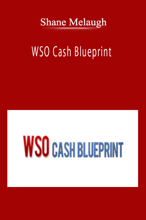 Shane Melaugh - WSO Cash Blueprint