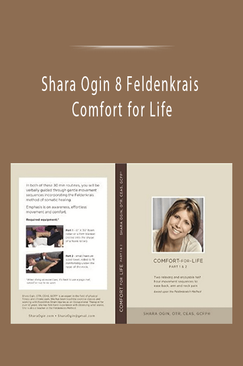 Shara Ogin 8″ Feldenkrais Comfort for Life