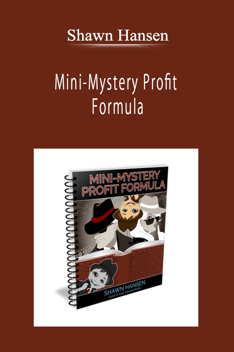 Shawn Hansen - Mini-Mystery Profit Formula