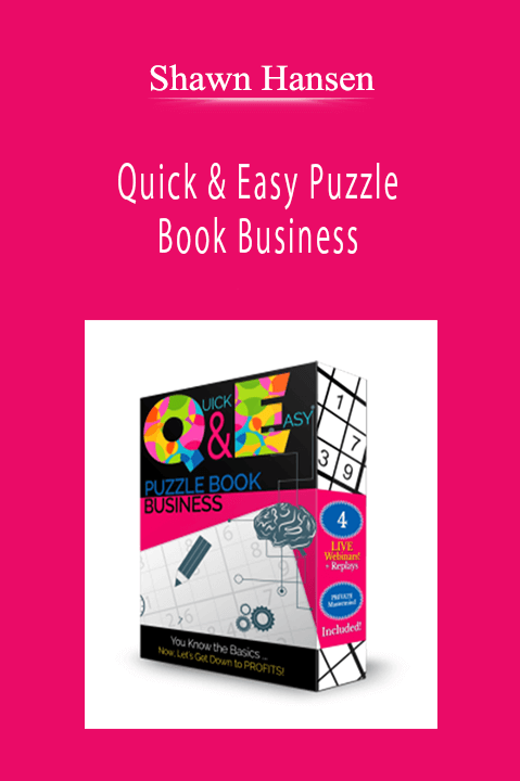 Shawn Hansen - Quick & Easy Puzzle Book Business