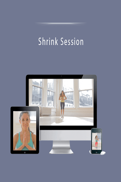 Shrink Session