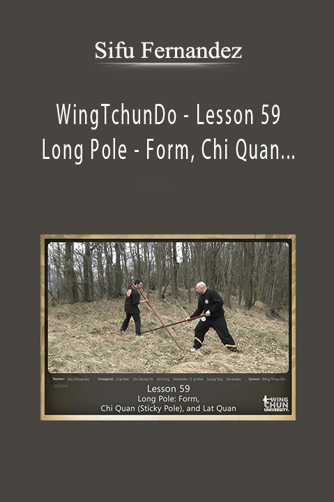 WingTchunDo – Lesson 59 – Long Pole – Form