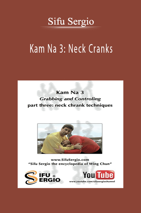 Kam Na 3: Neck Cranks – Sifu Sergio