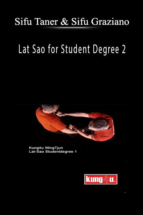 Lat Sao for Student Degree 2 – Sifu Taner & Sifu Graziano