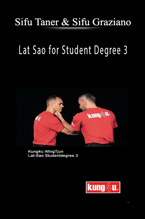 Lat Sao for Student Degree 3 – Sifu Taner & Sifu Graziano