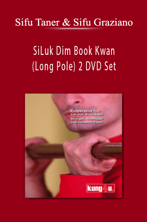 Luk Dim Book Kwan (Long Pole) 2 DVD Set – Sifu Taner & Sifu Graziano
