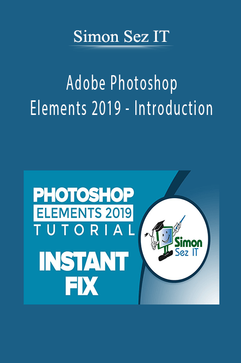 Adobe Photoshop Elements 2019 – Introduction – Simon Sez IT