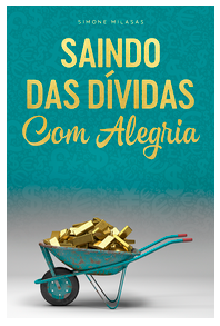 Simone Milasas - Saindo Das Dividas Com Alegria (Getting Out of Debt Joyfully - Portuguese Version)