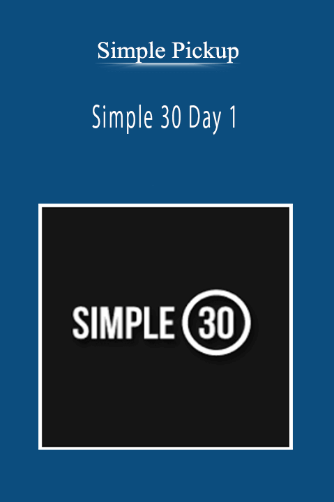 Simple Pickup - Simple 30 Day 1