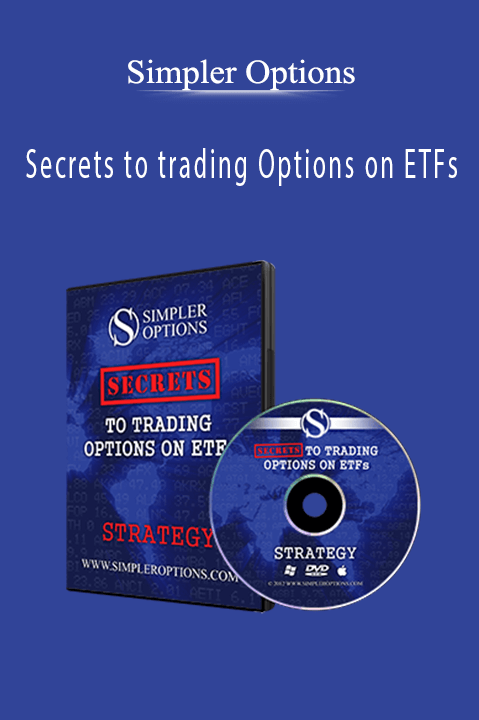 Secrets to trading Options on ETFs – Simpler Options