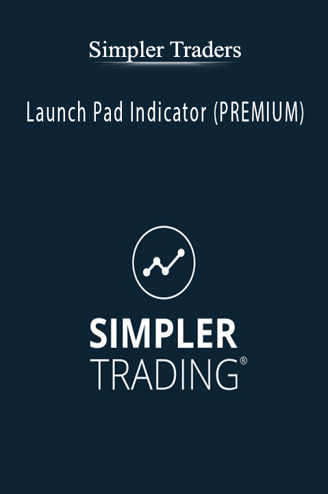 Launch Pad Indicator (PREMIUM) – Simpler Traders