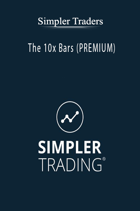 The 10x Bars (PREMIUM) – Simpler Traders