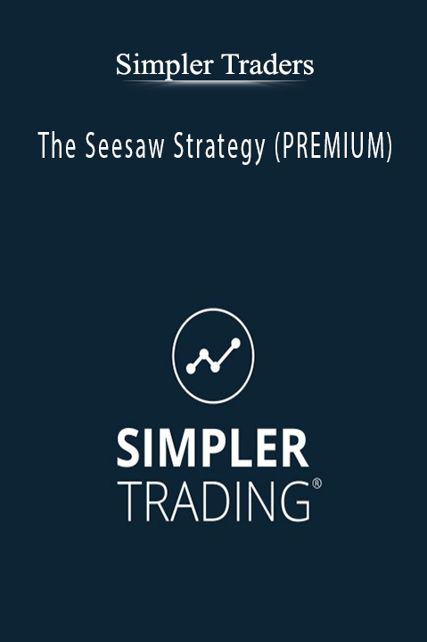 The Seesaw Strategy (PREMIUM) – Simpler Traders