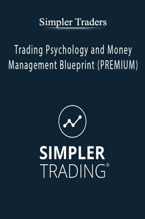 Trading Psychology and Money Management Blueprint (PREMIUM) – Simpler Traders