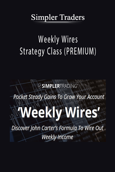 Weekly Wires Strategy Class (PREMIUM) – Simpler Traders