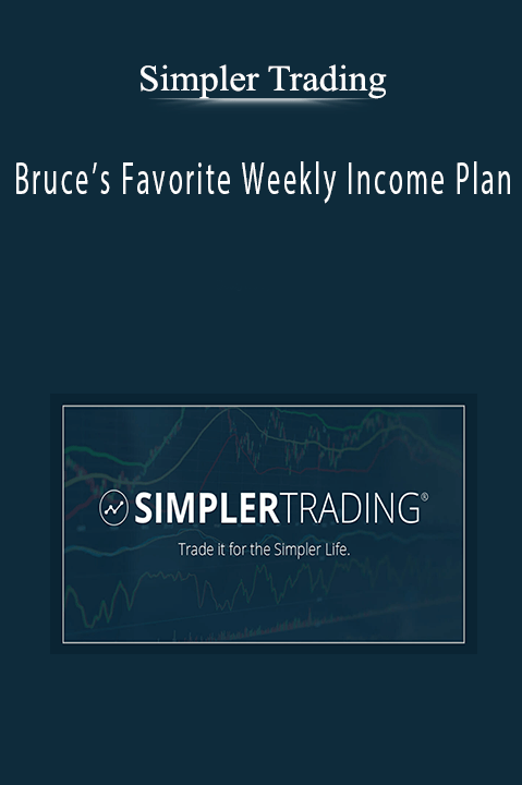 Bruce’s Favorite Weekly Income Plan – Simpler Trading