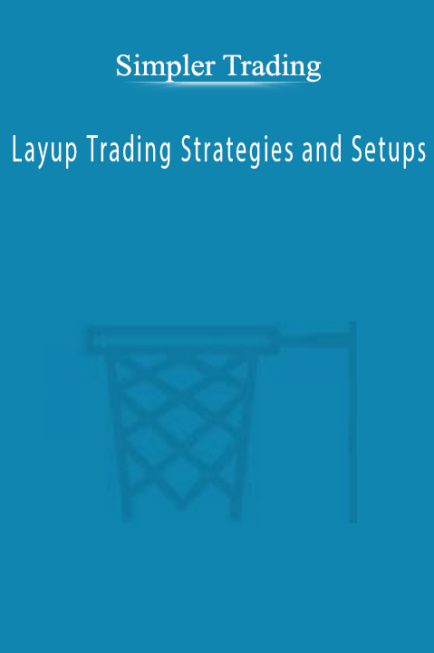 Layup Trading Strategies and Setups – Simpler Trading