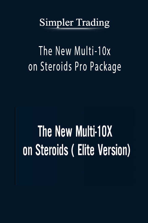 The New Multi–10x on Steroids Pro Package – Simpler Trading