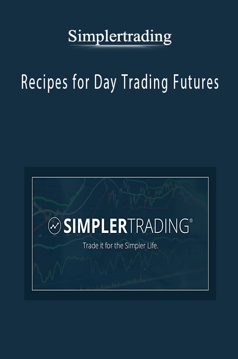 Recipes for Day Trading Futures – Simplertrading