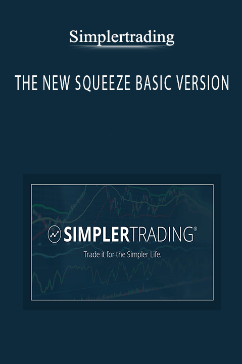 THE NEW SQUEEZE BASIC VERSION: Your Complete System for Timing Explosive Trades with John F. Carter (BASIC VERSION) – Simplertrading