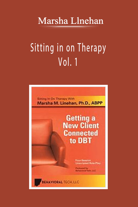 Marsha Llnehan - Sitting in on Therapy Vol. 1