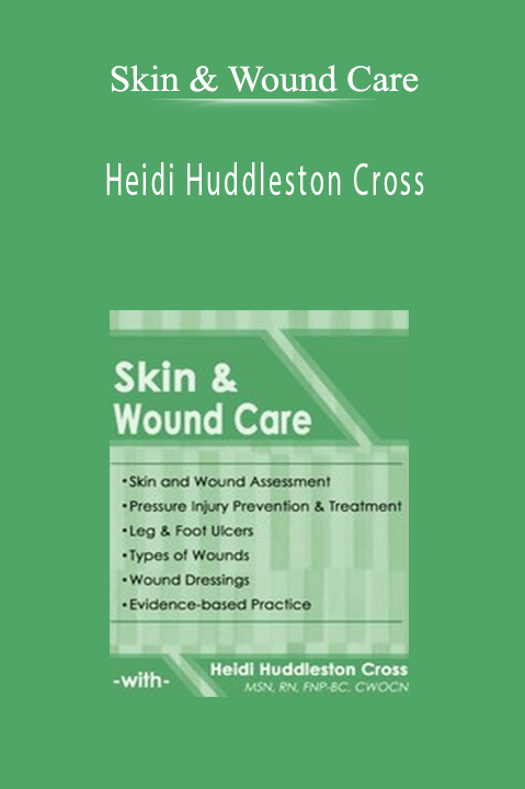 Heidi Huddleston Cross – Skin & Wound Care