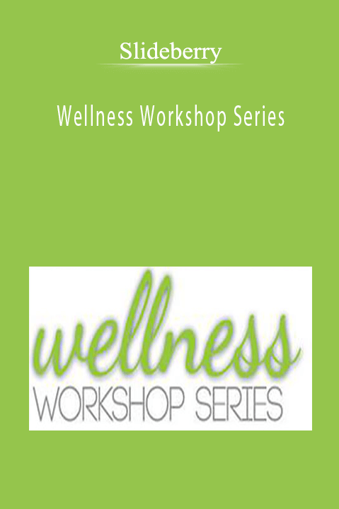 Wellness Workshop Series – Slideberry