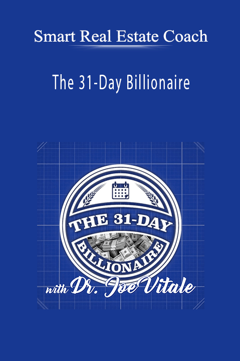 The 31–Day Billionaire – Smart Real Estate Coach