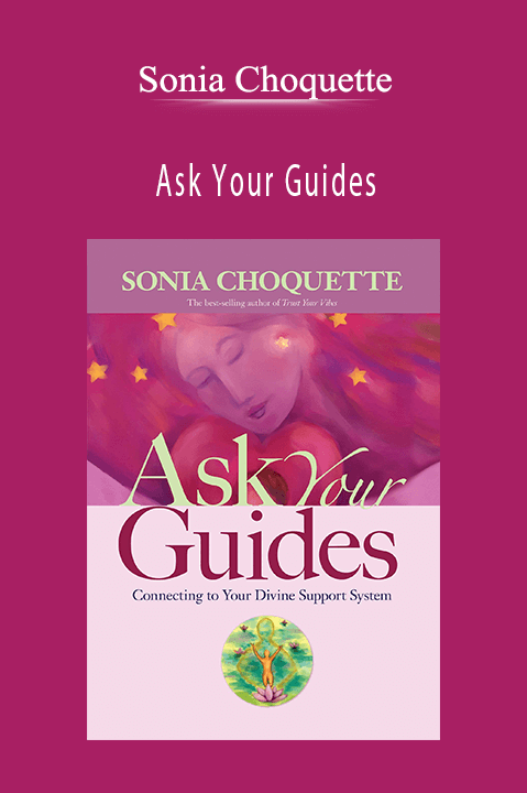 Ask Your Guides – Sonia Choquette