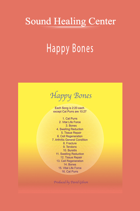 Sound Healing Center - Happy Bones