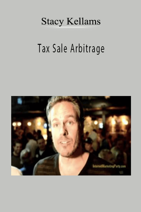 Tax Sale Arbitrage – Stacy Kellams