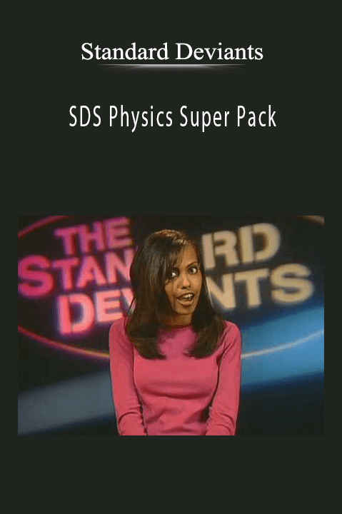 SDS Physics Super Pack – Standard Deviants