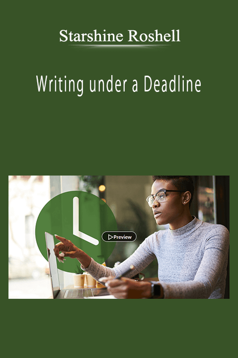 Starshine Roshell - Writing under a Deadline