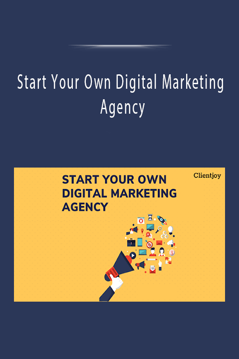 Start Your Own Digital Marketing Agency