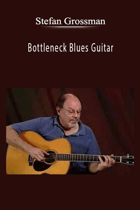 Bottleneck Blues Guitar – Stefan Grossman