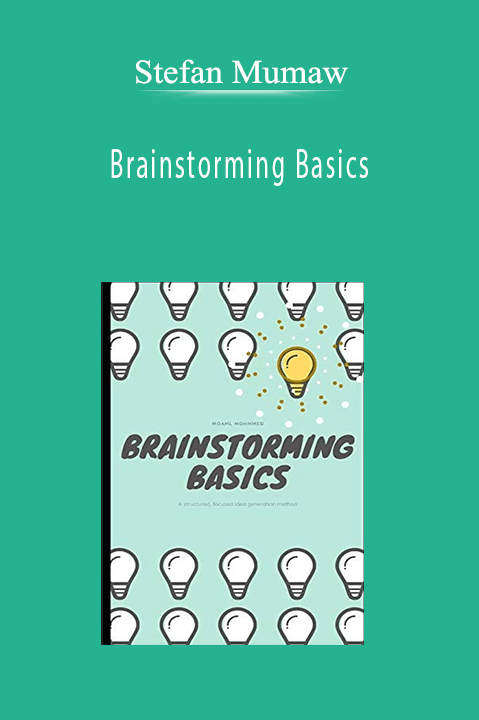 Stefan Mumaw - Brainstorming Basics