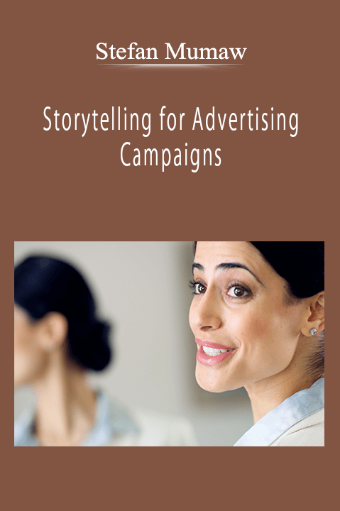 Stefan Mumaw - Storytelling for Advertising Campaigns