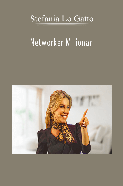 Networker Milionari – Stefania Lo Gatto