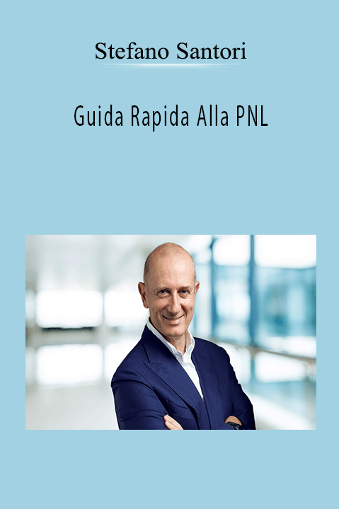 Guida Rapida Alla PNL – Stefano Santori