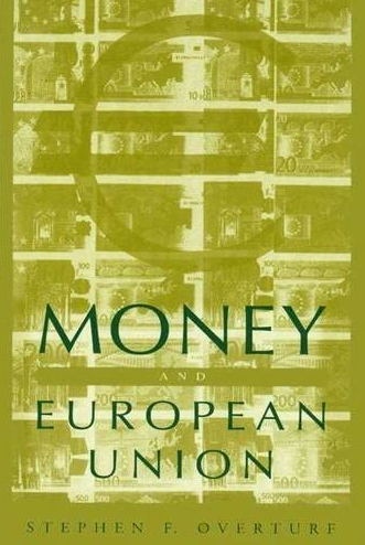 Stephen Frank Overturf - Money & European Union