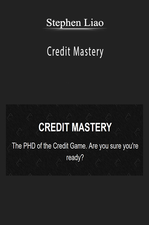 Credit Mastery – Stephen Liao