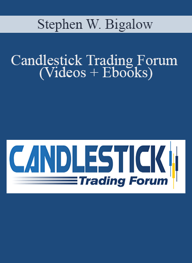 Candlestick Trading Forum (Videos + Ebooks) – Stephen W. Bigalow