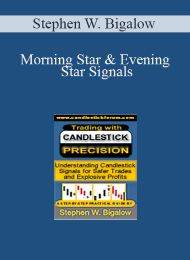 Morning Star & Evening Star Signals – Stephen W. Bigalow