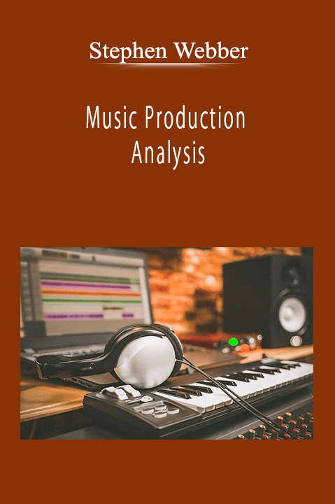 Stephen Webber - Music Production Analysis