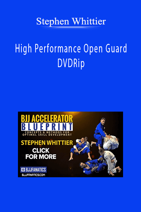 High Performance Open Guard DVDRip – Stephen Whittier