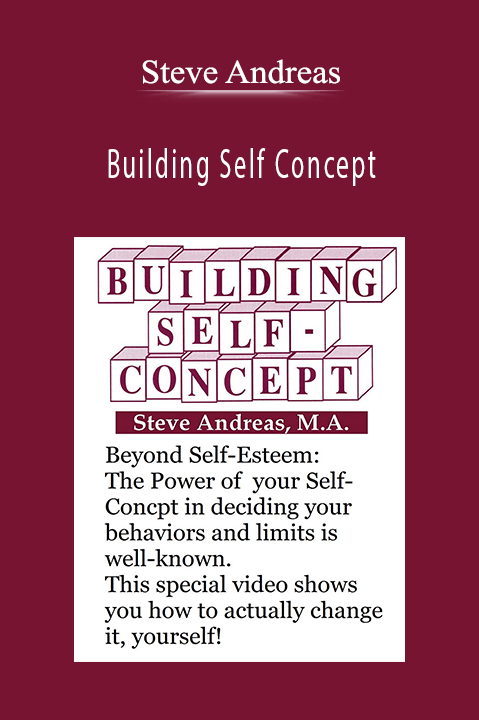 Building Self Concept – Steve Andreas