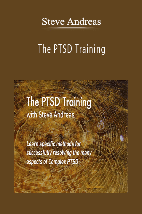 The PTSD Training – Steve Andreas