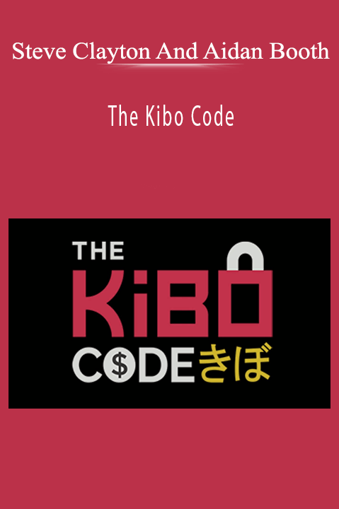 The Kibo Code – Steve Clayton And Aidan Booth