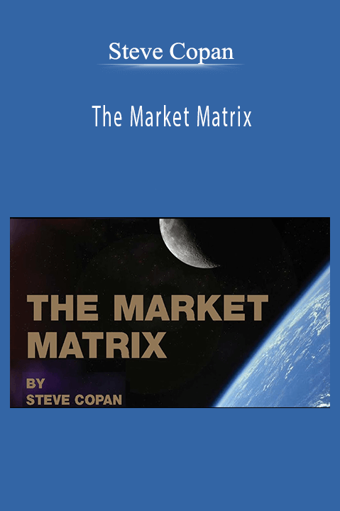 The Market Matrix – Steve Copan